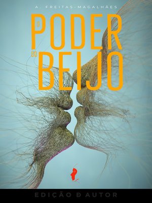 cover image of O Poder do Beijo--30ª Edição